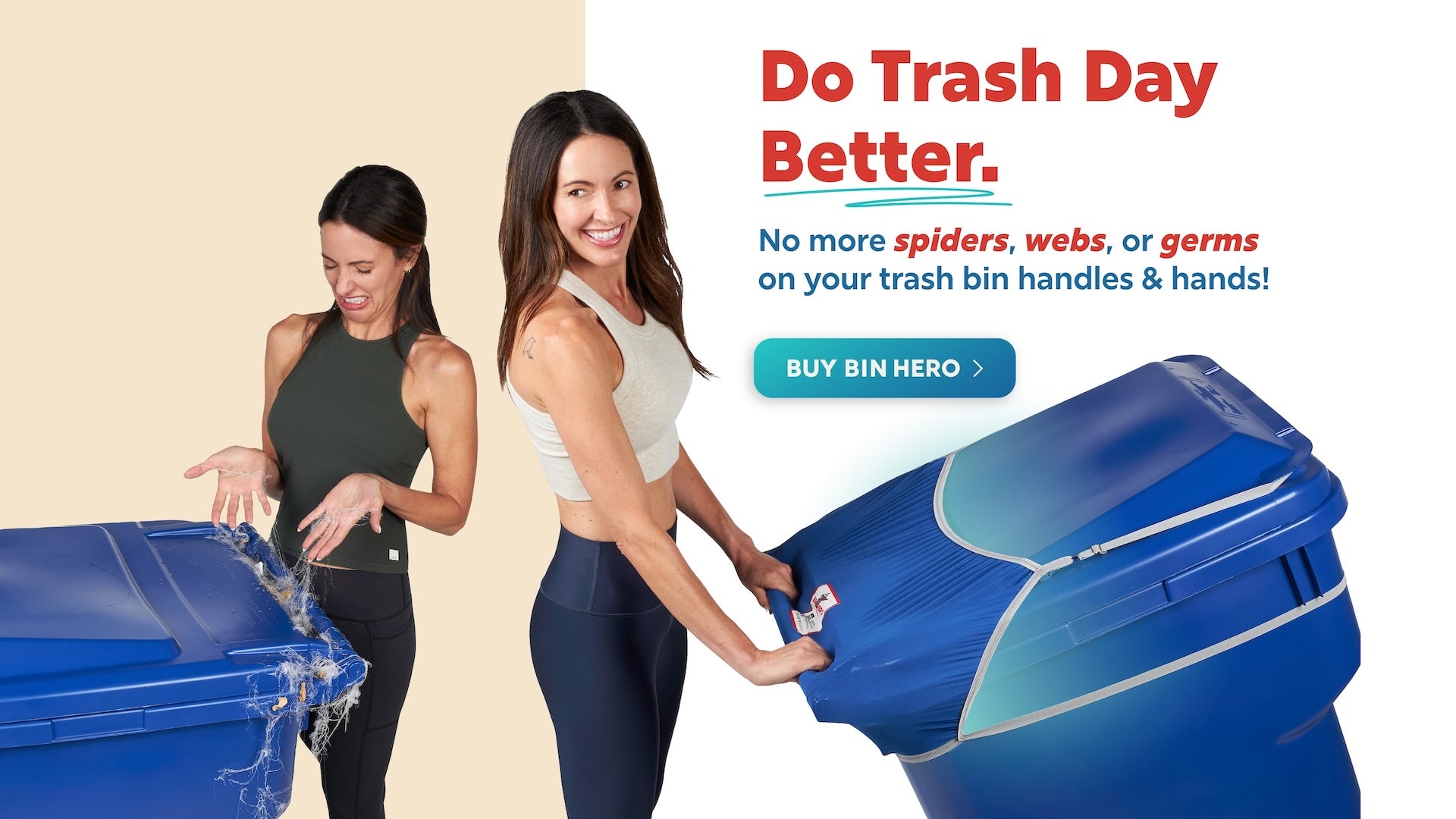 Banner image with text that says "Do Trash Day Better. No more spiders, webs, or germs on your trash bin handles & hands!" Depicts an unhappy woman looking at spider webs on her hands from a dirty trash bin handle in one small image, next to a happy woman pushing a clean trash bin with Bin Hero installed. Links to Bin Hero product collection page.